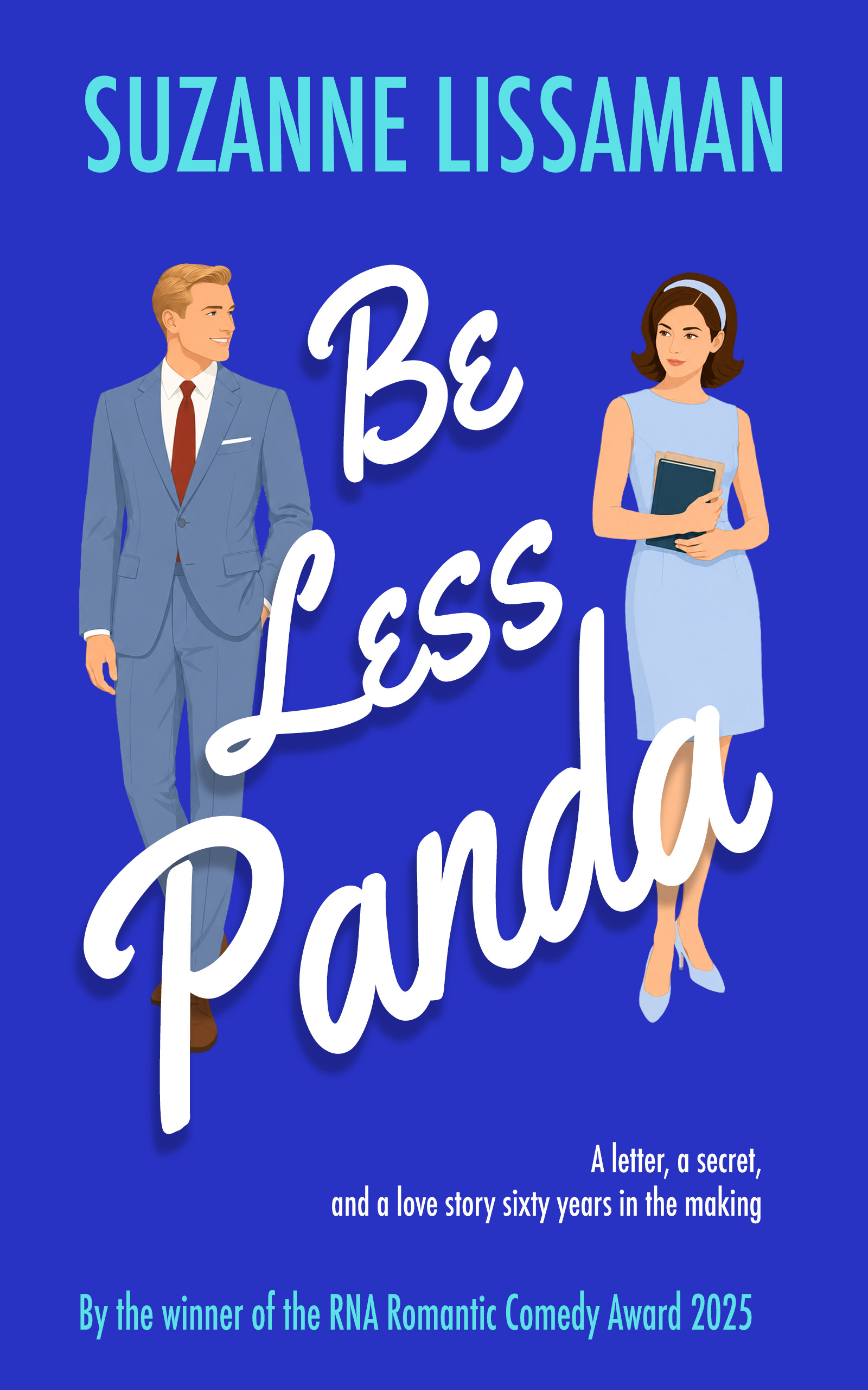 Book cover: Be Less Panda by Suzanne Lissaman - a man and a woman in 1960s style clothes, the woman is holding some books, royal blue background - Dashford Comedies Book 3