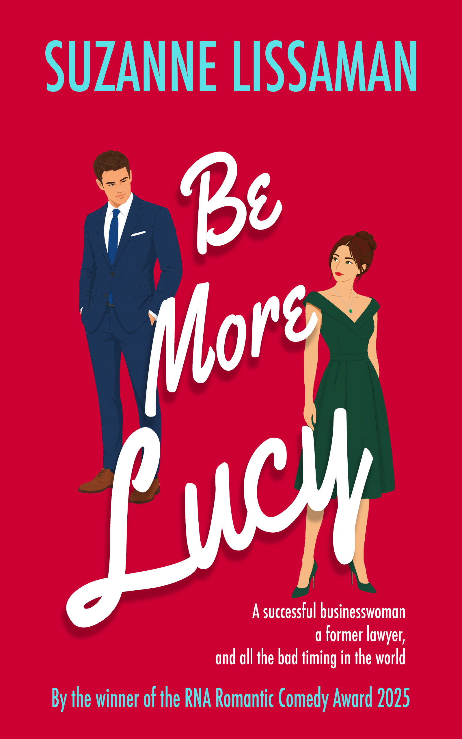 Book cover: Be More Lucy by Suzanne Lissaman - a man and woman dressed for an evening party, red background - Dashford Comedies Book 2