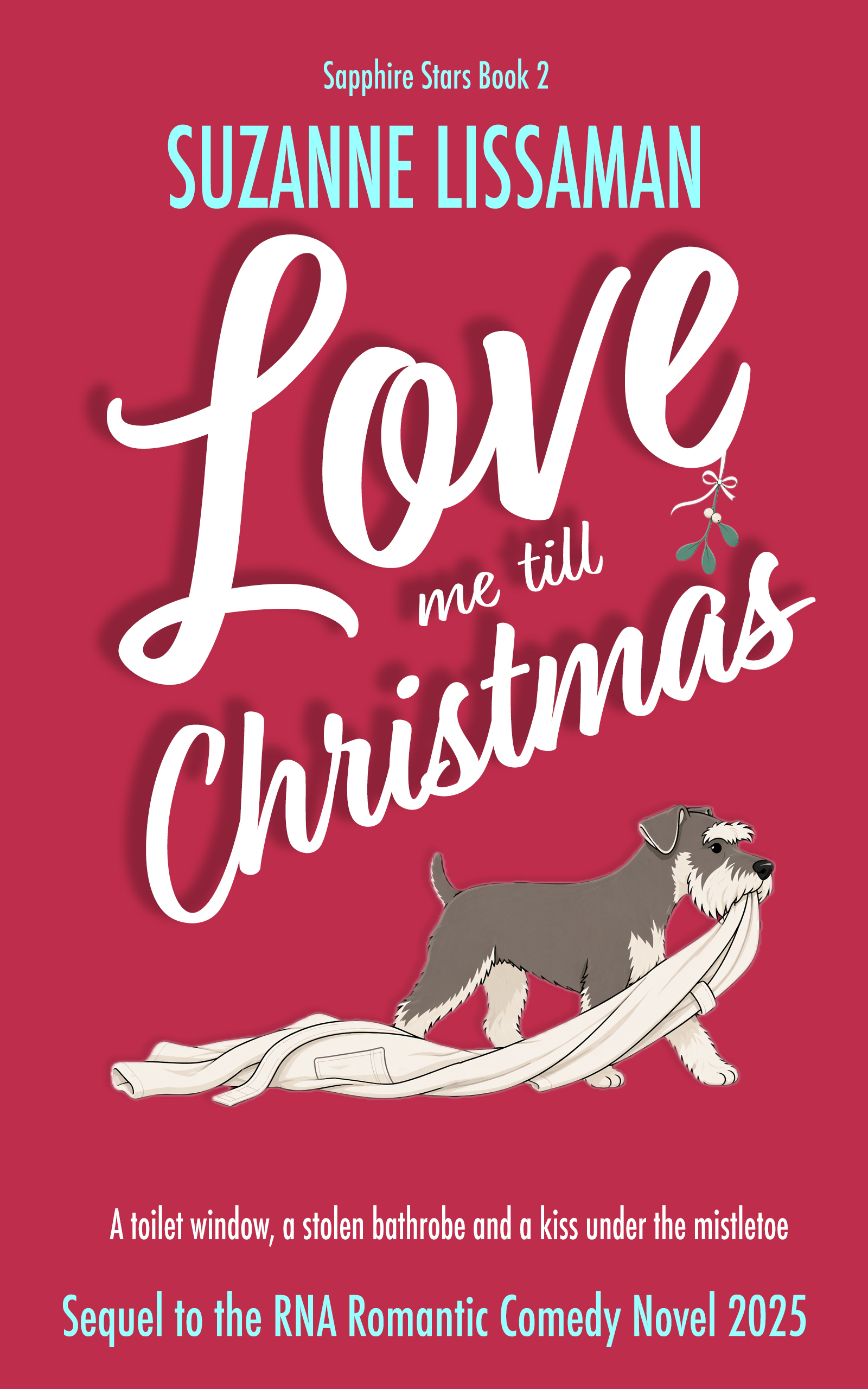 LMTC-eCover-2026 Book cover: Love Me Till Christmas by Suzanne Lissaman - dog dragging a bathrobe on a red background - Sapphire Stars Book 2