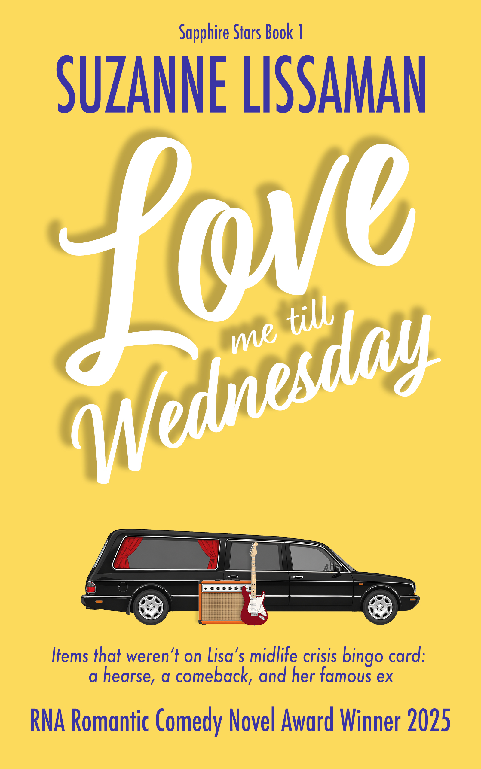 LMTW-eCover-Winner-Yellow-Final Book cover: Love Me Till Wednesday by Suzanne Lissaman - hearse, guitar and amp on a yellow background - Sapphire Stars Book 1